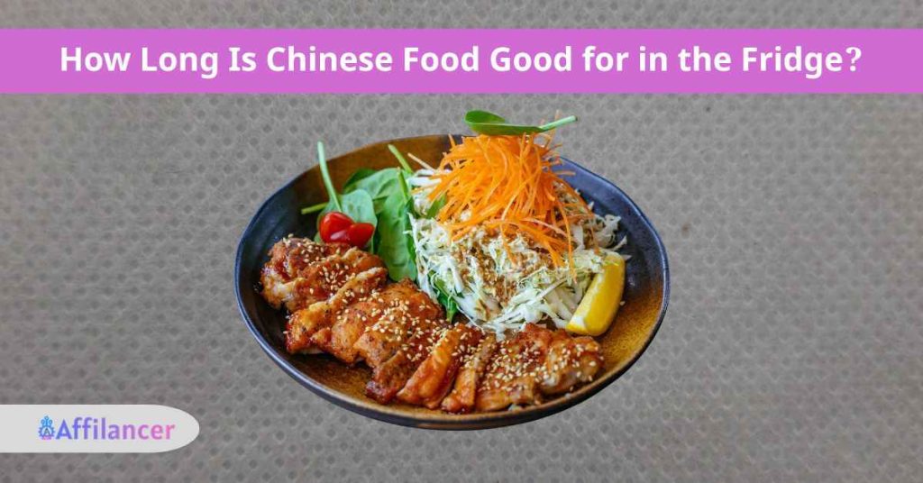 How Long Is Chinese Food Good for in the Fridge