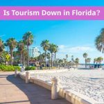 Is Tourism Down in Florida