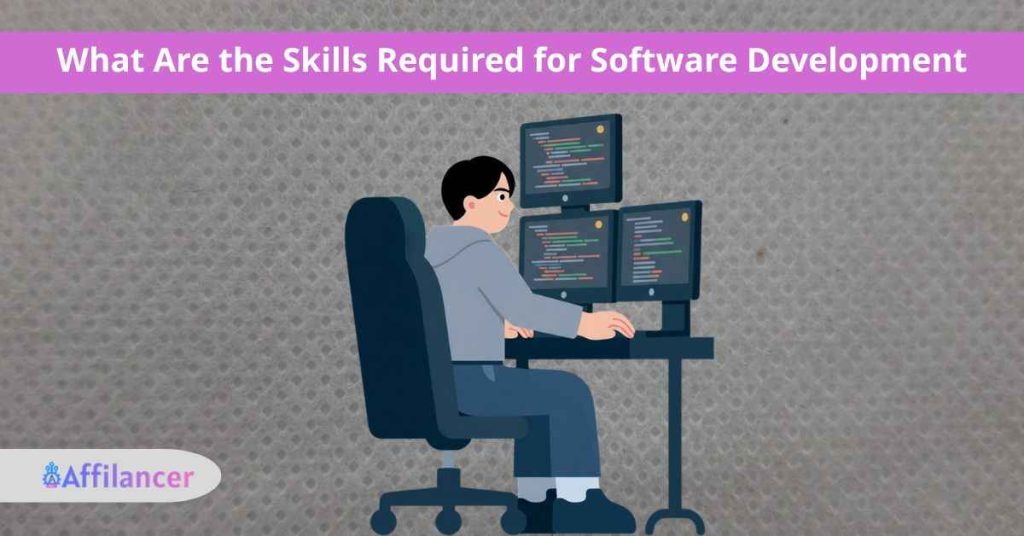 What Are the Skills Required for Software Development