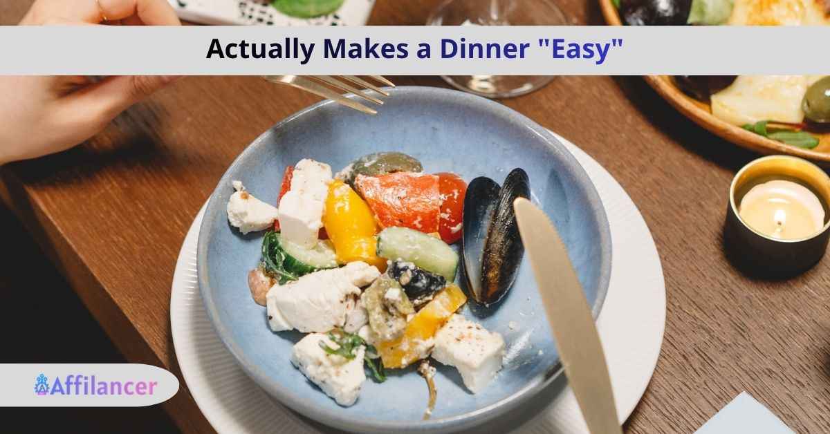 Actually Makes a Dinner Easy