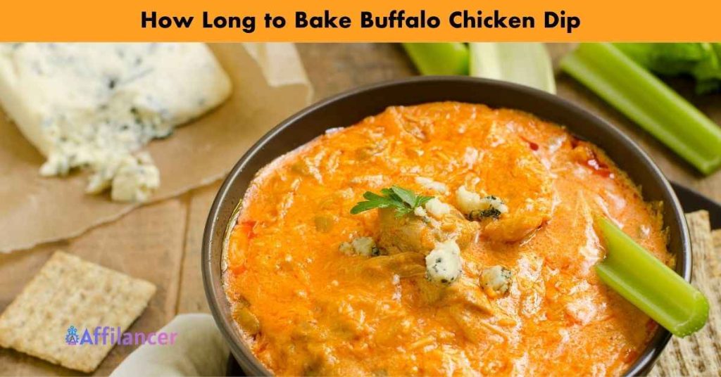 How Long to Bake Buffalo Chicken Dip