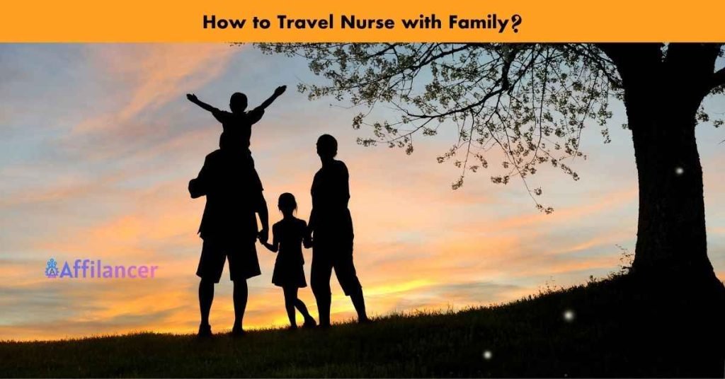 How to Travel Nurse with Family
