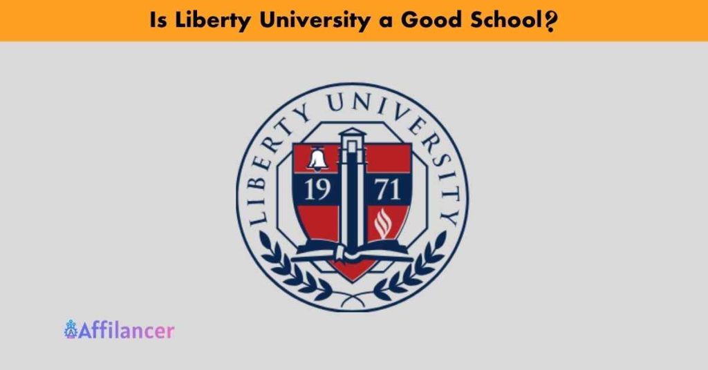 Is Liberty University a Good School