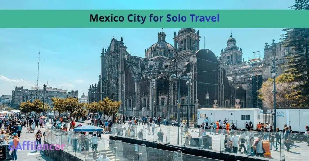 Is Mexico City Safe for Solo Travel