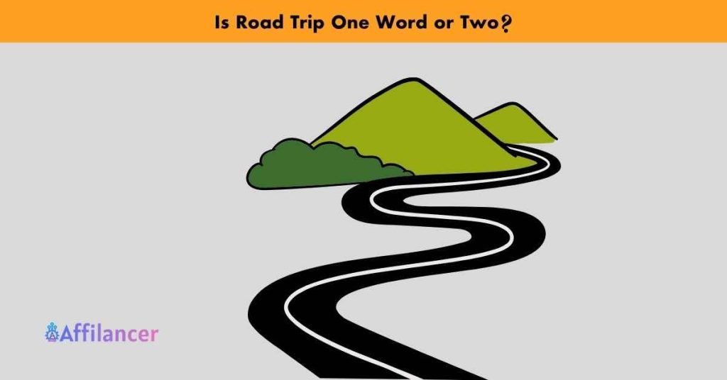 Is Road Trip One Word or Two
