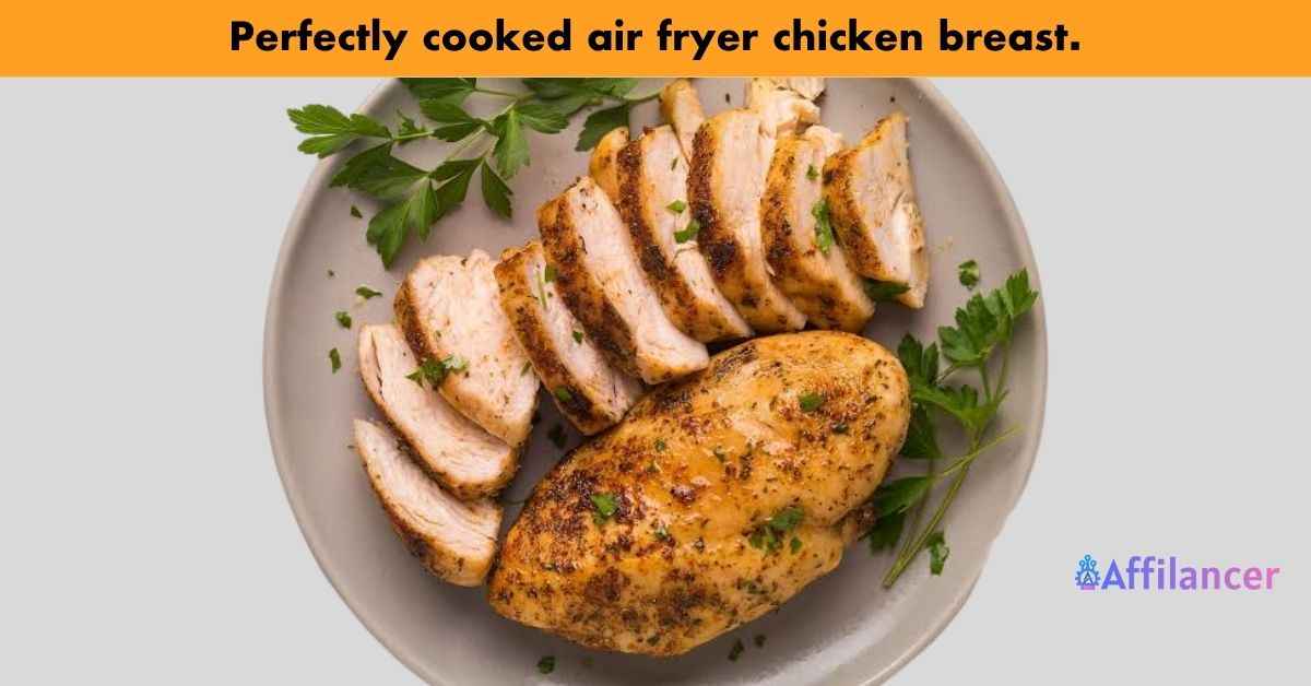 Perfectly cooked air fryer chicken breast.