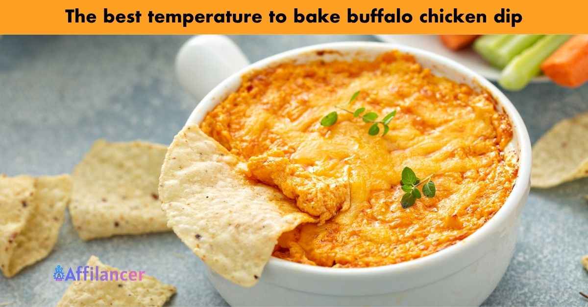 The best temperature to bake buffalo chicken dip