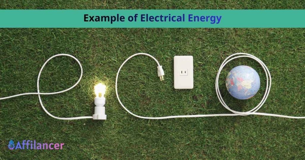 What Is an Example of Electrical Energy