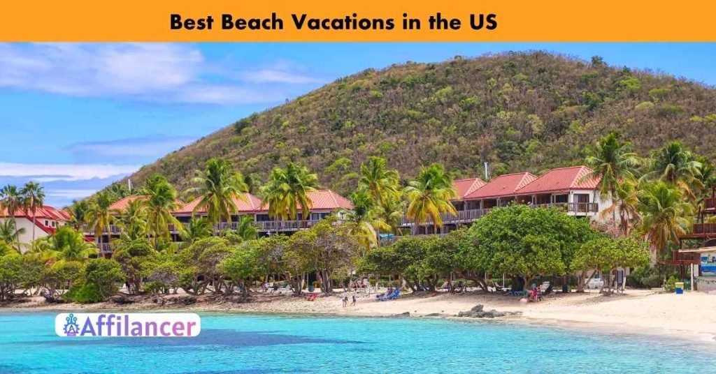 Best Beach Vacations in the US
