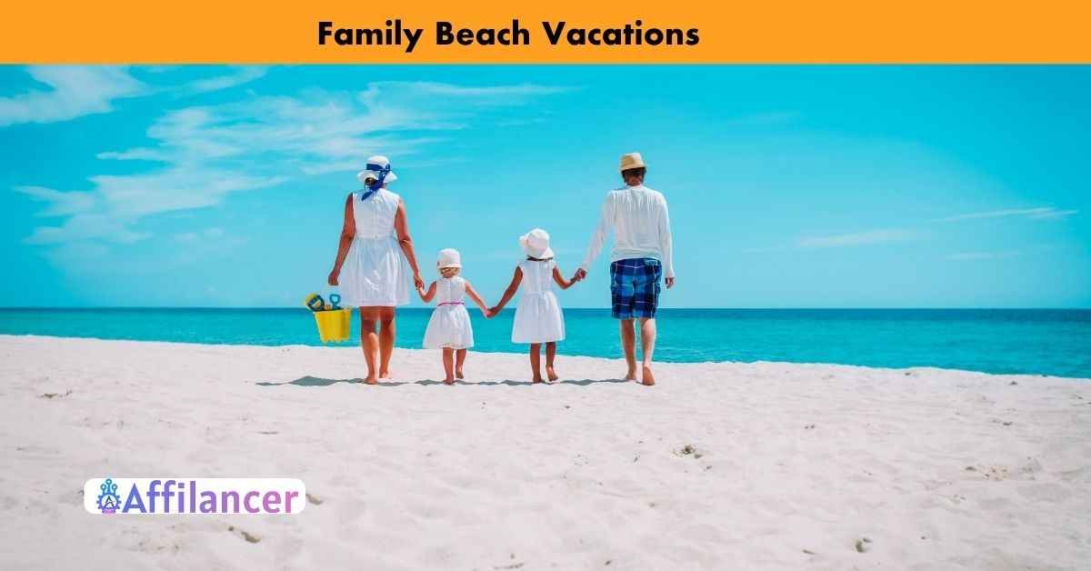 Family Beach Vacations