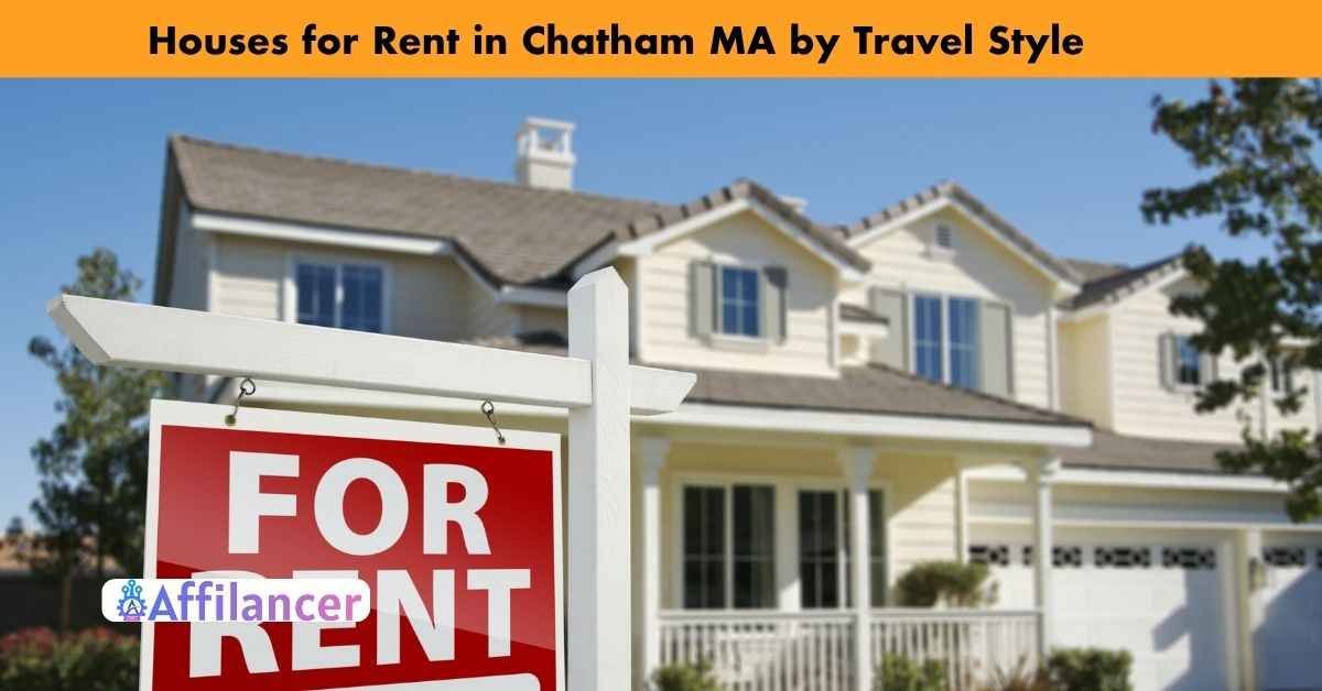 Houses for Rent in Chatham MA by Travel Style
