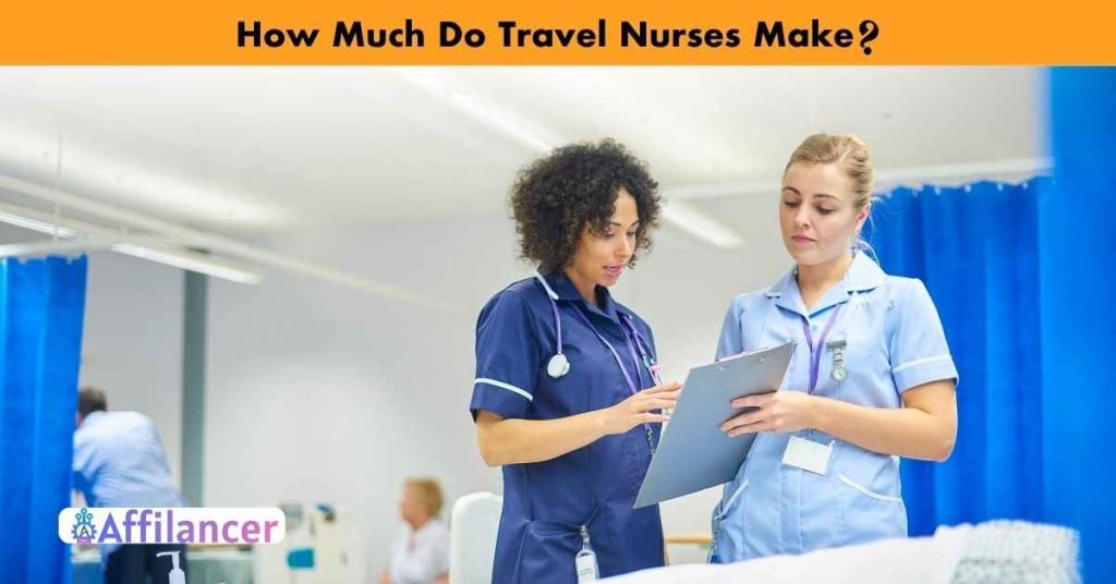 How Much Do Travel Nurses Make