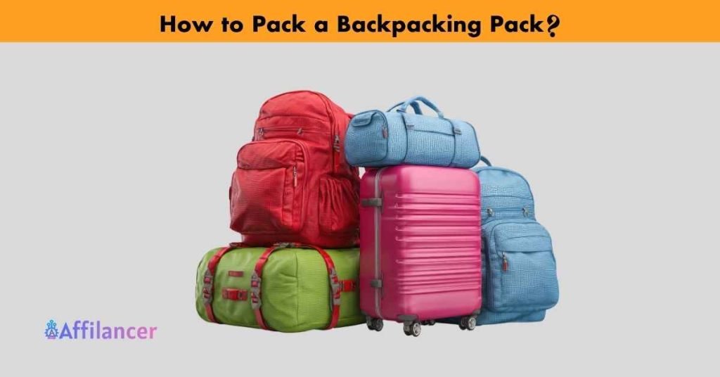 How to Pack a Backpacking Pack