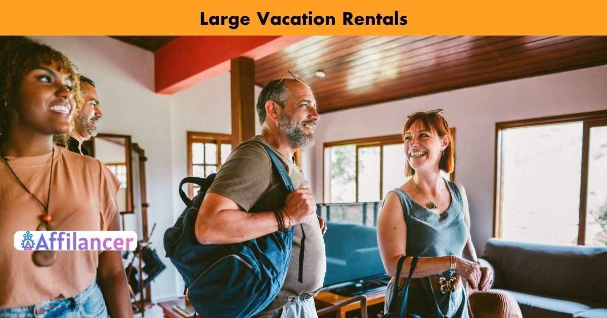 Large Vacation Rentals