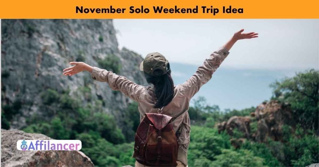 November Solo Weekend Trip Idea