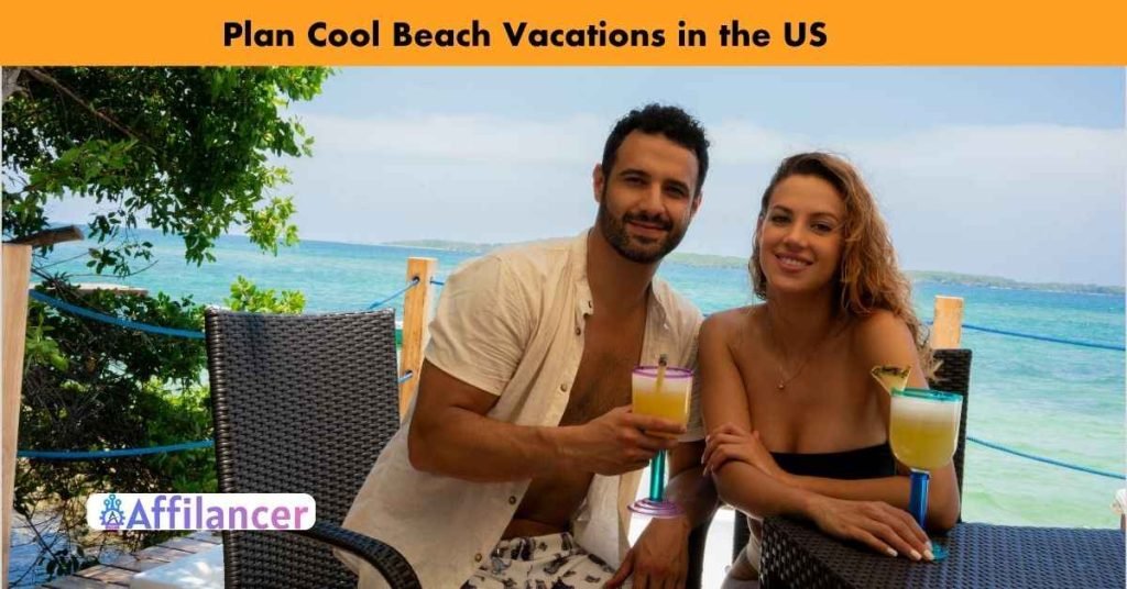 cool beach vacations in the us​​