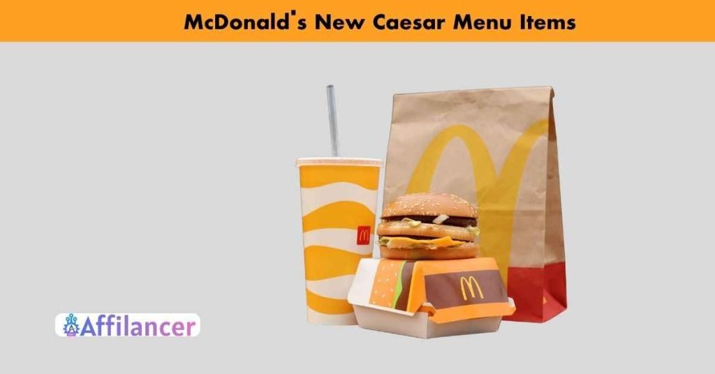 McDonald's New Caesar Menu Items