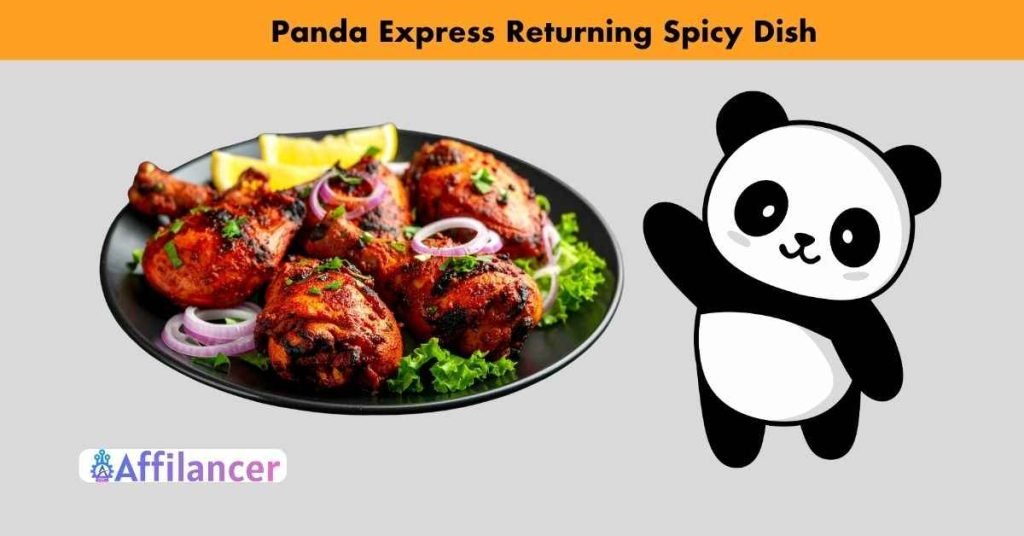 Panda Express Returning Spicy Dish