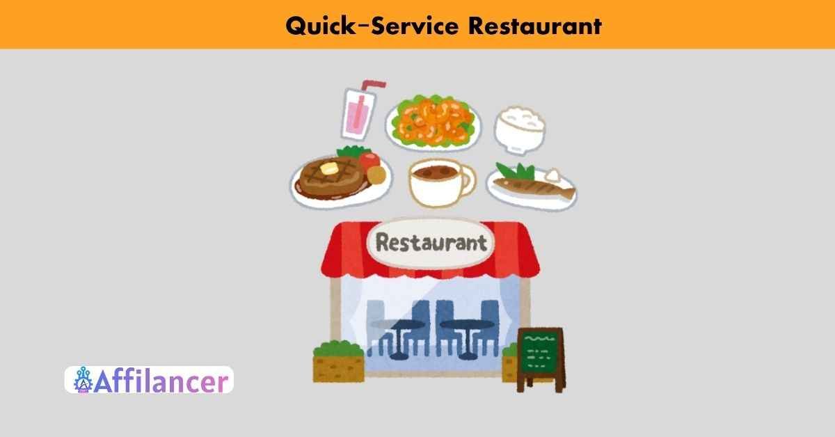 Quick-Service Restaurant