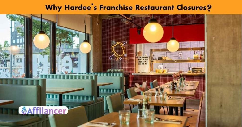 Why Hardee's Franchise Restaurant Closures
